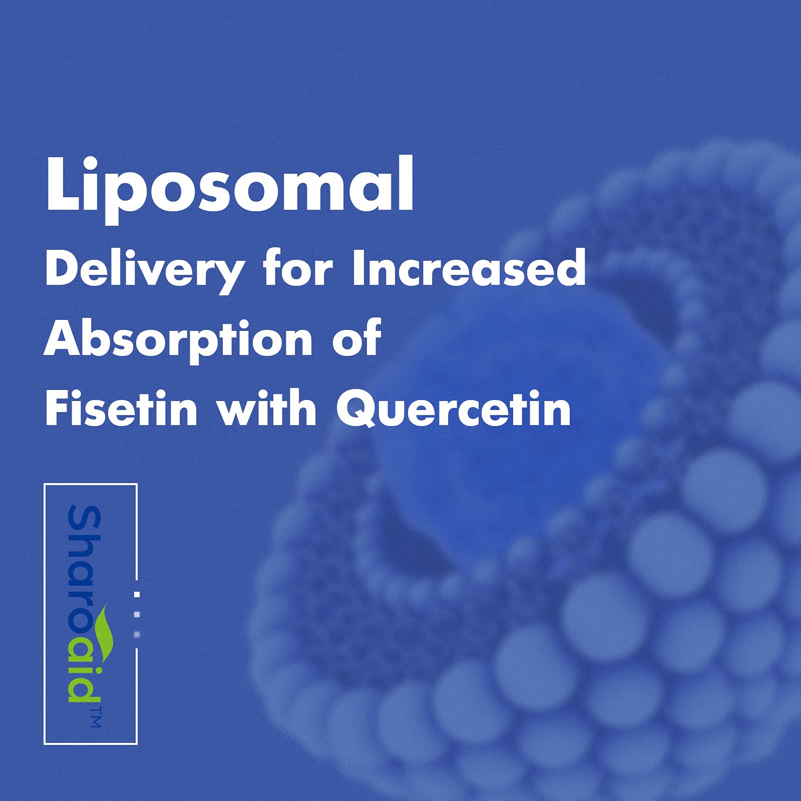 Sharoaid Liposomal Fisetin with Quercetin Supplements 1200 mg per Serving